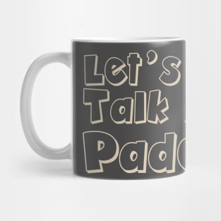 Let's Talk Padel Mug